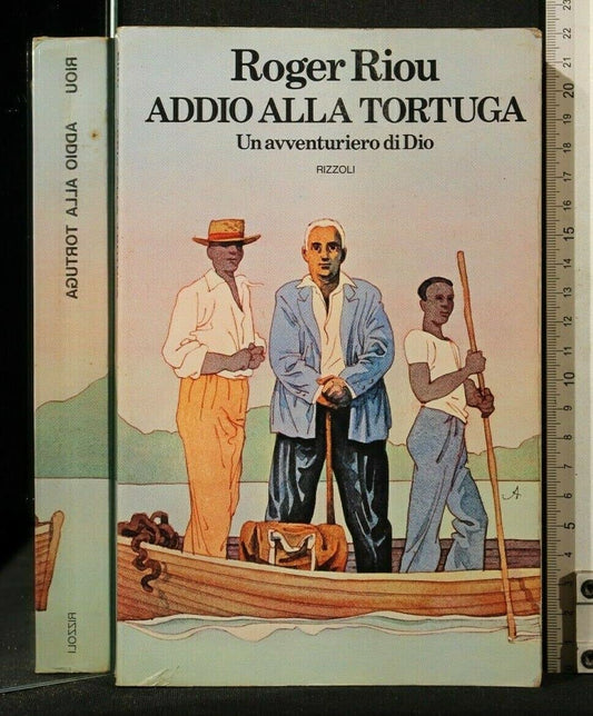 Libro - Addio alla Tortuga Un avventuriero di Dio - Ad - Roger, Riou