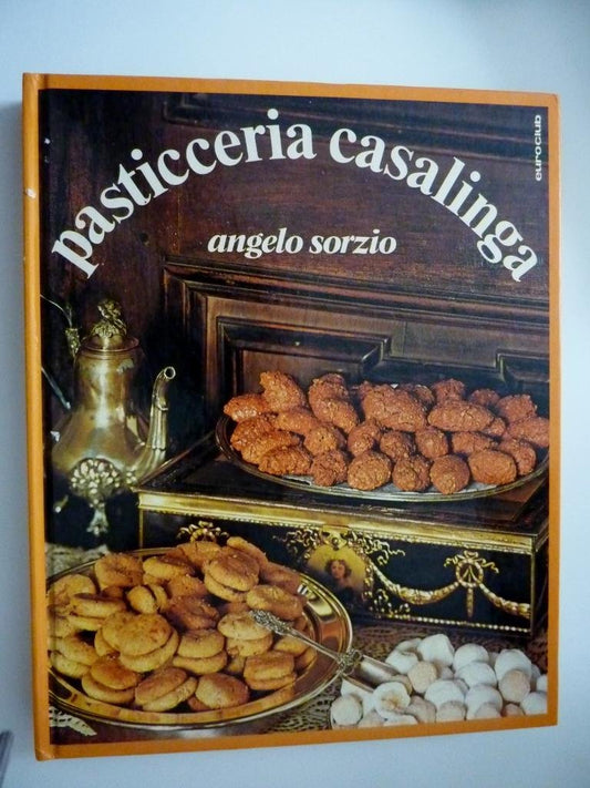 Libro - Collana CONSERVSATUTTO - PASTICCERIA CASALI - Angelo, Sorzio