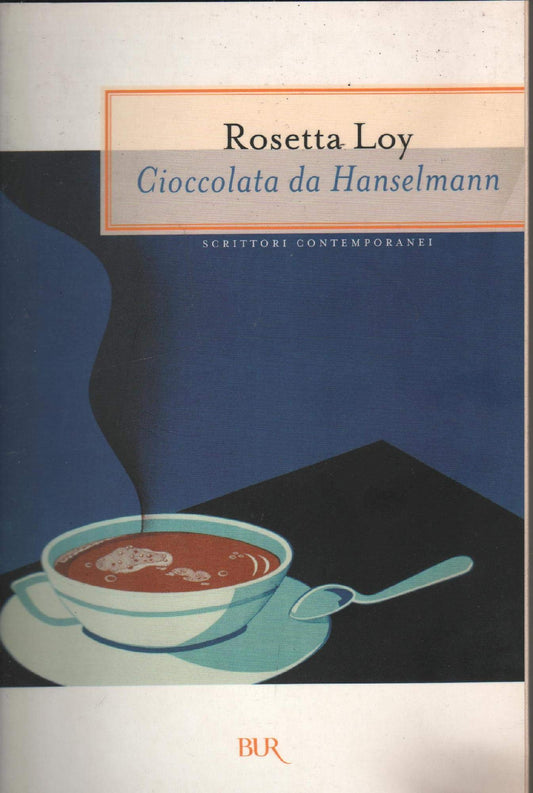 Libro - Cioccolata da Hanselmann - Loy, Rosetta