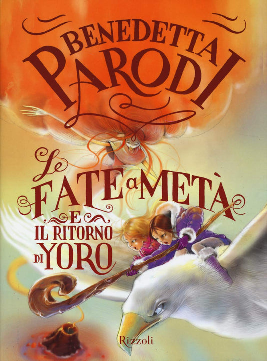 Libro - Le fate a metà e il ritorno di Yoro - Parodi, Benedetta