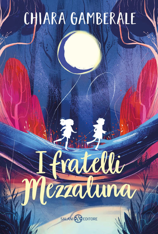Libro - I fratelli Mezzaluna - Gamberale, Chiara