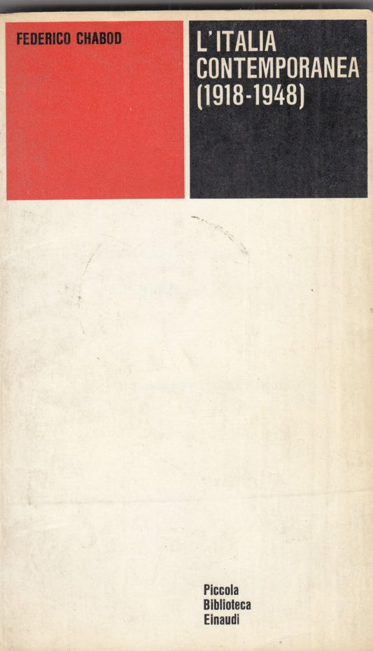 Libro - L’italia contemporanea 1918-1948 - Federico, Chabod A cura d