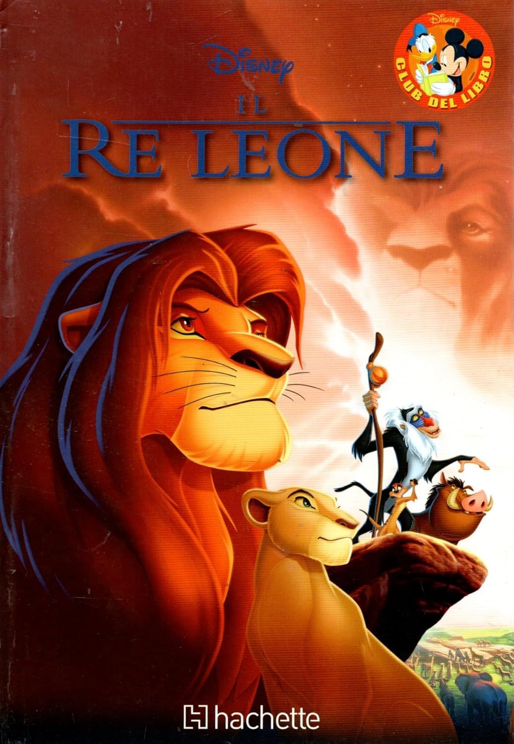 Il Re Leone Collana Club del libro Disney-Hachette 2015 OTTIMO STATO