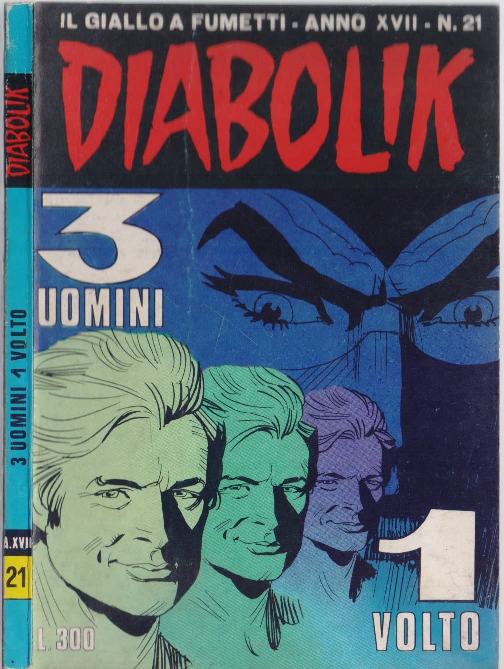 Libro - DIABOLIK ANNO 17 N.21 - 3 UOMINI 1 VOLTO - A. e L. Giussani