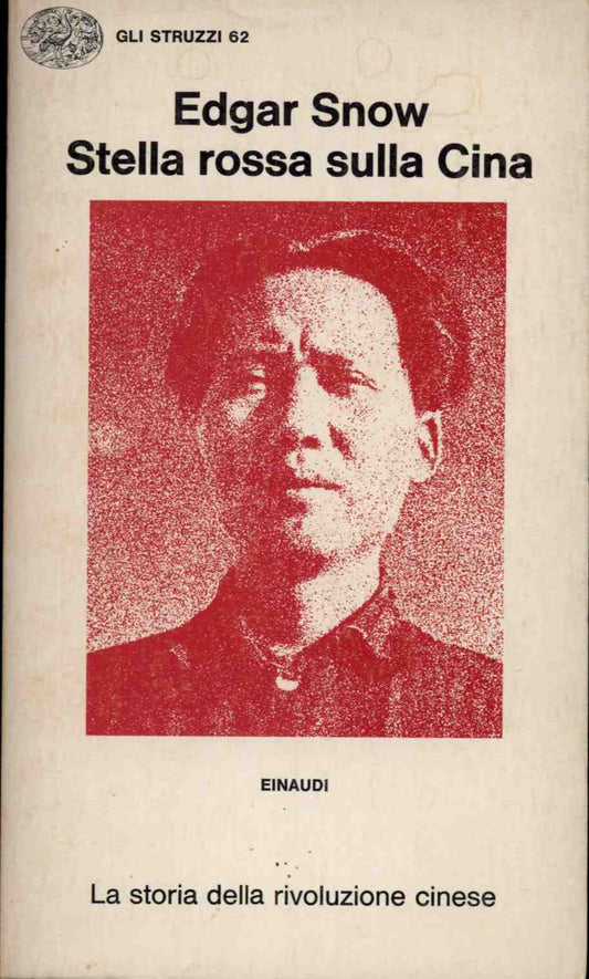 Libro - STELLA ROSSA SULLA CINA - Snow, Edgar