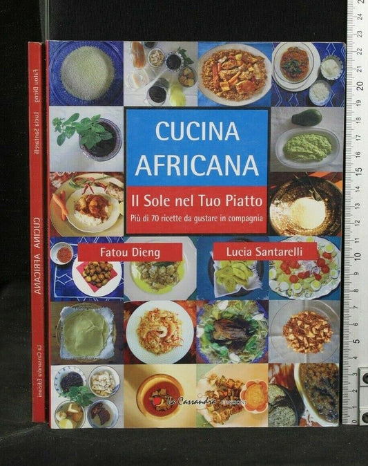Libro - Cucina africana Il sole nel tuo piatto - Santarelli, Lucia