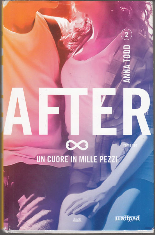 Libro - Un cuore in mille pezzi After: 2 - Anna, Todd