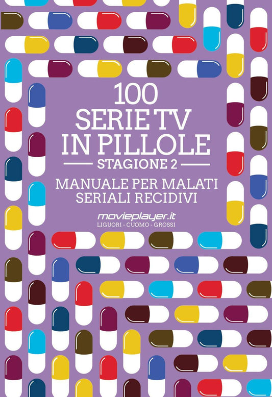 Libro - 100 serie tv in pillole Stagione 2 Manuale p - Liguori, Luca