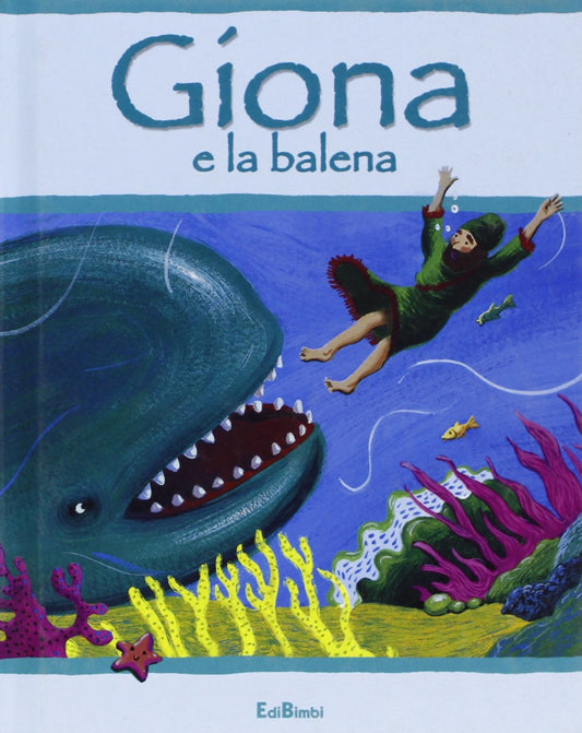 Libro - Giona e la balena Ediz illustrata