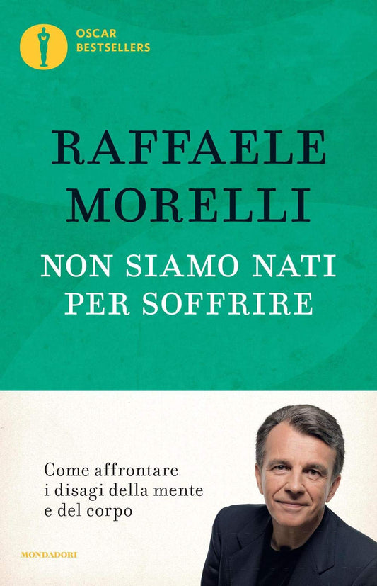 Libro - Non siamo nati per soffrire - Morelli, Raffaele