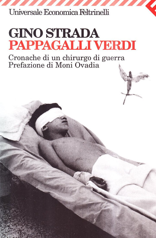 Libro - Pappagalli verdi Cronache di un chirurgo di guerra - Strada,