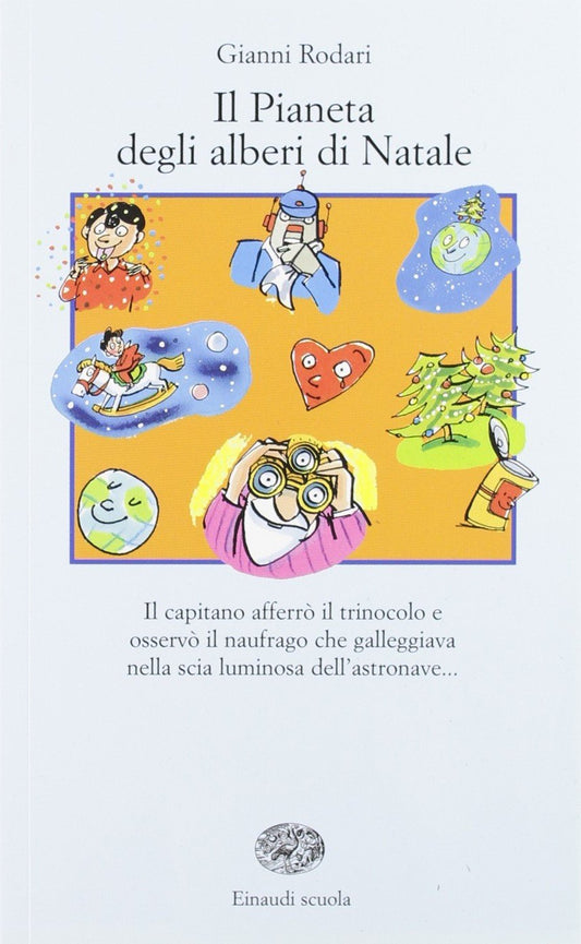 Libro - Il pianeta degli alberi di Natale - Rodari, Gianni