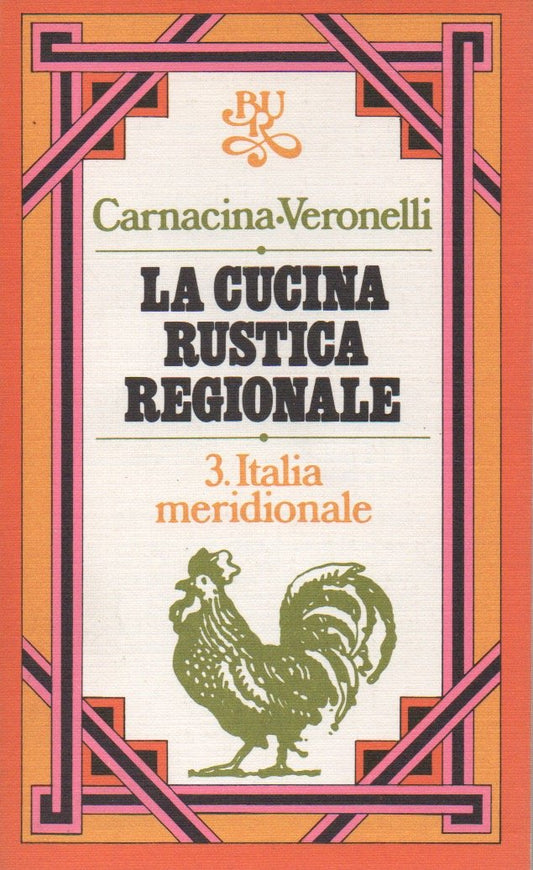 Libro - La cucina rustica regionale 3 Italia m - Carnacina Veronelli