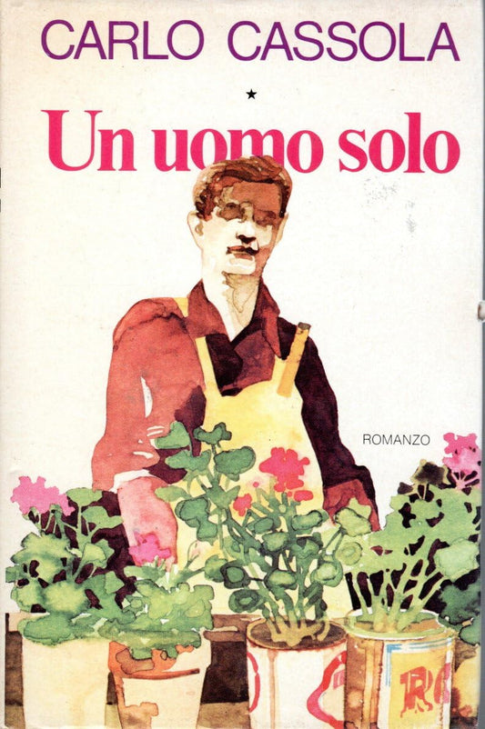 Libro - Un uomo solo Carlo Cassola Club Italiano dei lettori 1979 -