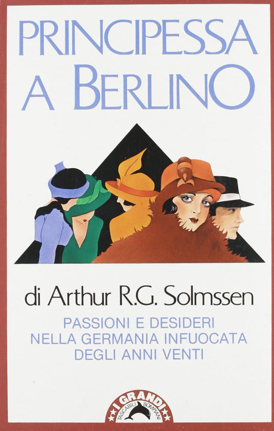 Libro - Principessa a Berlino - Solmssen, Arthur R - Solmssen, Arthu