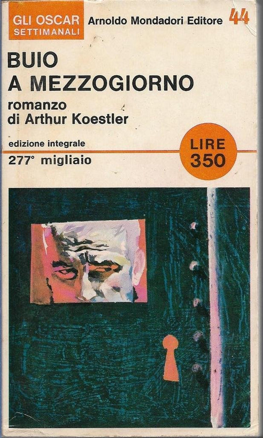 Libro - Buio a mezzogiorno Mondadori oscar 44 OSCAR - Arthur, Koestl