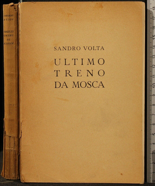 Libro - ULTIMO TRENO DA MOSCA - Volta,Sandro.