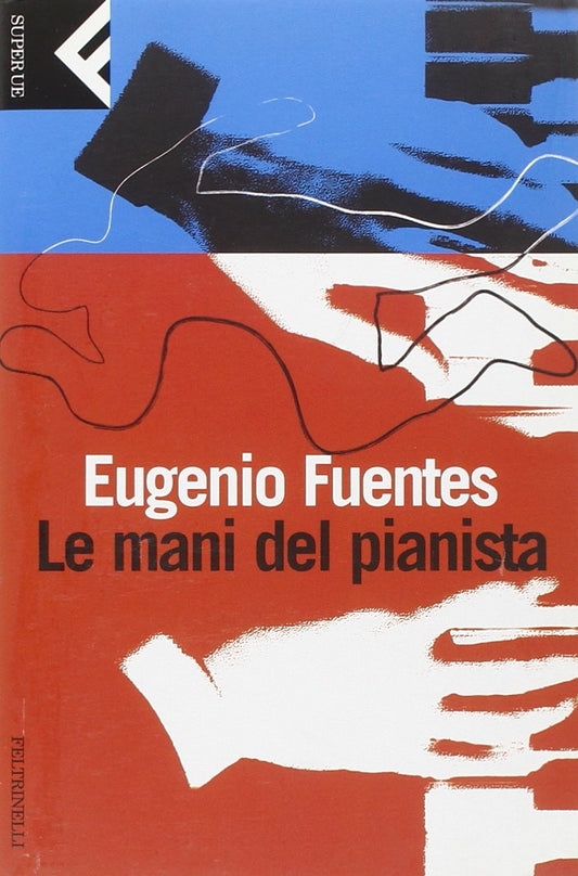 Libro - Le mani del pianista - Fuentes, Eugenio