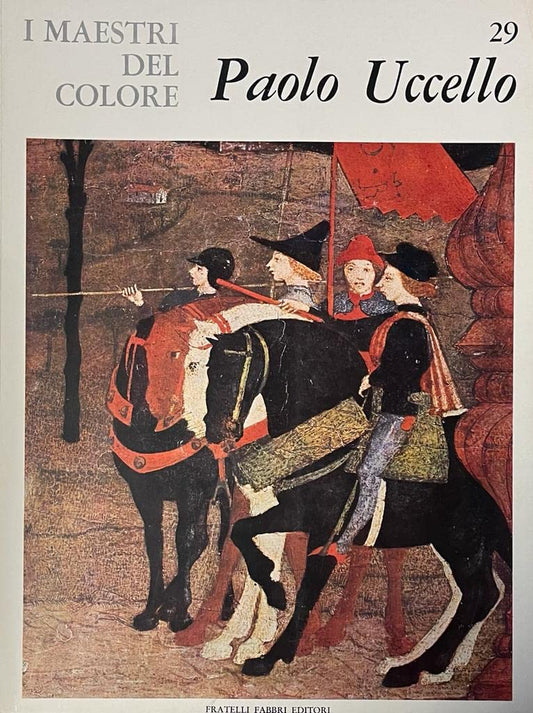 Libro - I maestri del colore: Paolo Uccello - Luciano, Berti
