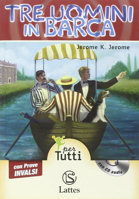 Libro - Tre uomini in barca Con prove INVALSI Con CD Audio - Jerome,