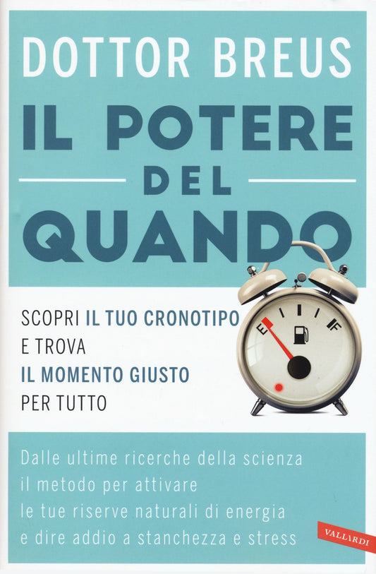 Libro - Il potere del quando Scopri il tuo crono - Breus, Michael J.