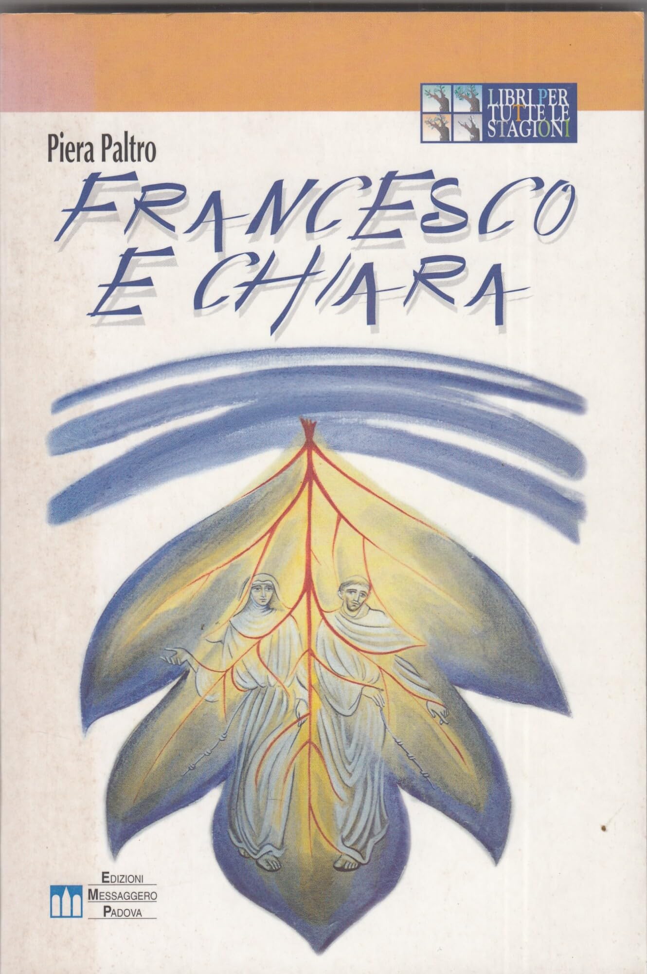 Francesco e Chiara. Ediz. a caratteri grandi