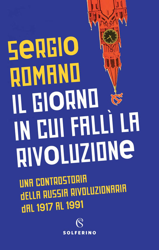 Libro - Il giorno in cui fallì la rivoluzione Una c - Romano, Sergio