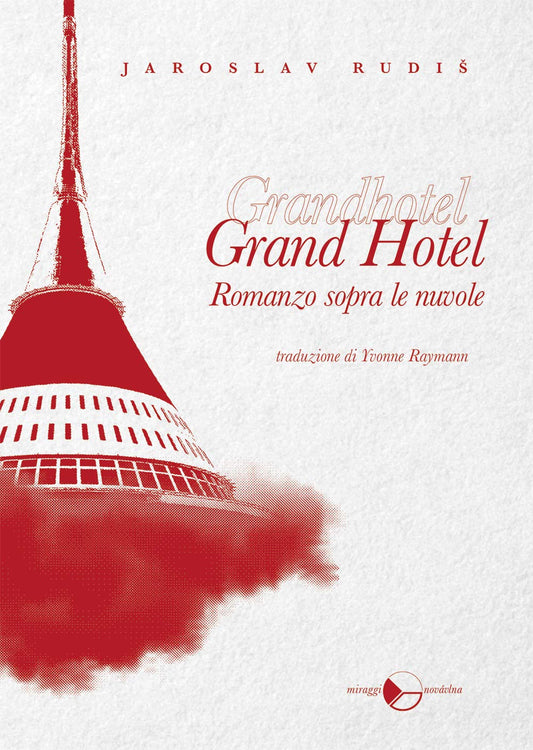 Libro - Grand Hotel Romanzo sopra le nuvole - Rudis, Jaroslav