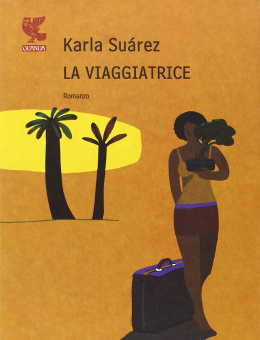 Libro - La viaggiatrice - Suárez, Karla