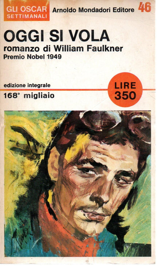 Libro - Oggi si vola William Faulkner Oscar Mondadori - Vari