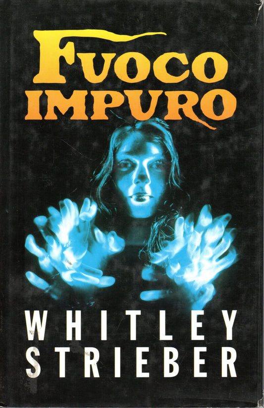 Libro - Fuoco impuro Witley Strieber Ed Club 1995 OTTIMO STATO - AA