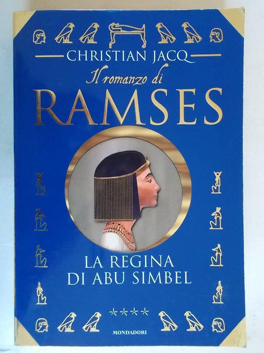 Libro - La regina di Abu Simbel Il romanzo di Ramses (Vol 4) - Jacq,