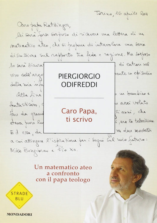 Libro - CARO PAPA TI SCRIVO - Odifreddi, Piergiorgio