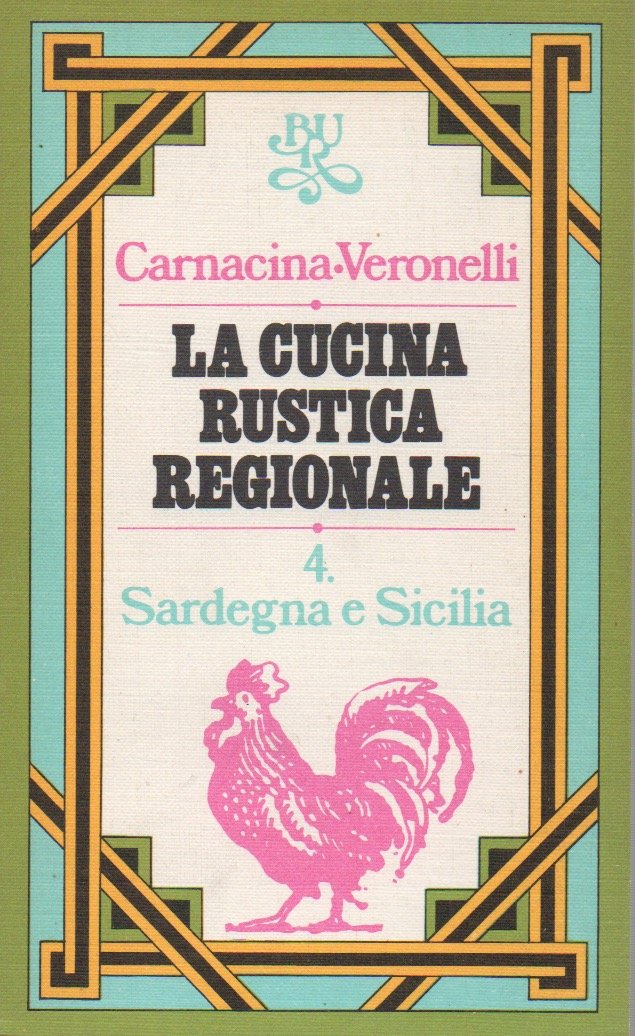La cucina rustica regionale. 1 Italia settentrionale