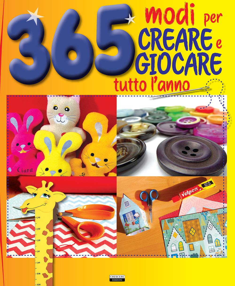 Libro - 365 modi per creare e giocare tutto l'anno