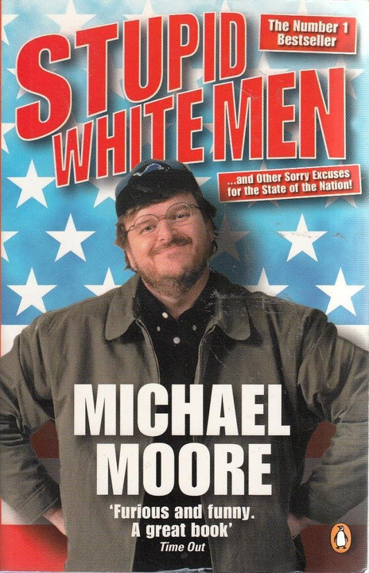 Libro - Stupid White Men - ...and other Sorry Excus - Moore, Michael