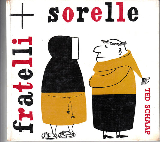 Libro - Fratelli + Sorelle - Schaap, Ted