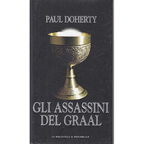 Libro - Gli assassini del Graal (La biblioteca di Repubbli - doherty