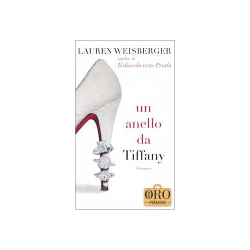 Libro - Un anello da Tiffany - Weisberger, Lauren