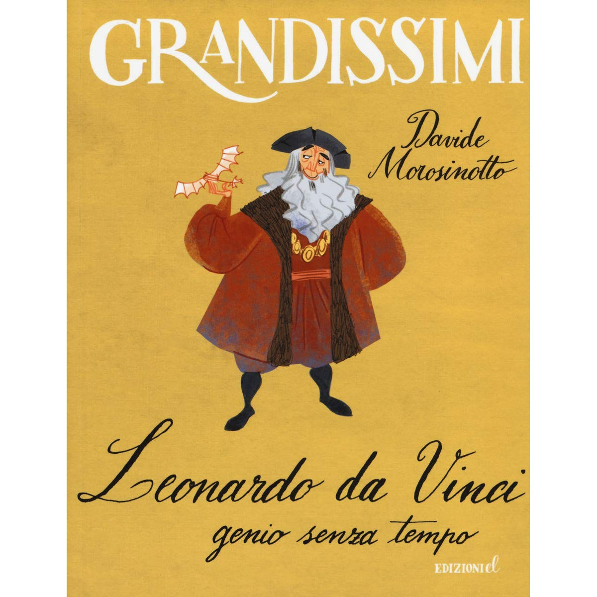 Libro - Leonardo da Vinci, genio senza tempo E - Morosinotto, Davide