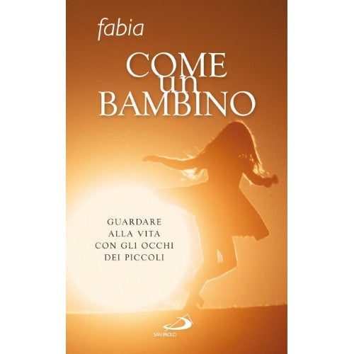 Book - Like a child. Looking at life through the eyes of - Marin, Fabia