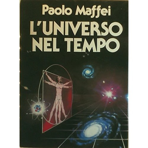 Libro - L’universo nel tempo - Paolo, Maffei