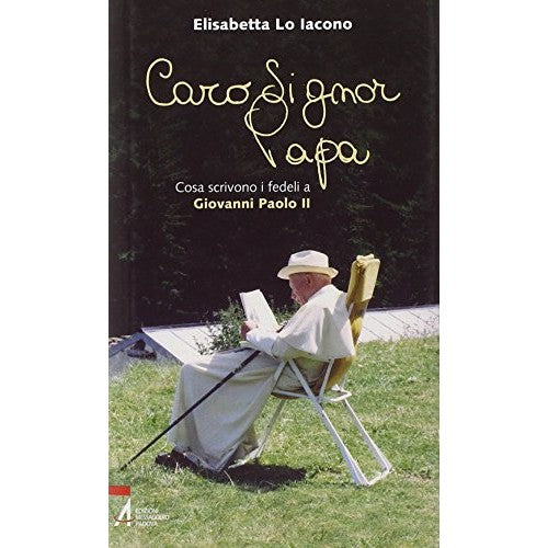 Libro - Caro signor Papa Cosa scrivono i fed - Lo Iacono, Elisabetta