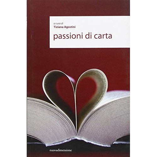 Libro - Passioni di carta - Agostini, Tiziana