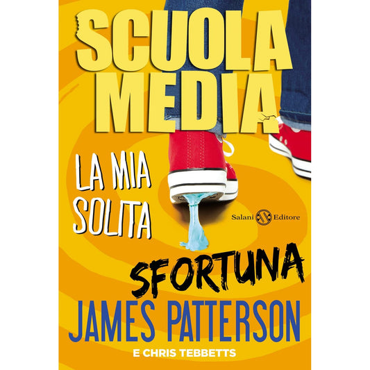 Libro - Scuola media La mia solita sfortuna - Patterson, James