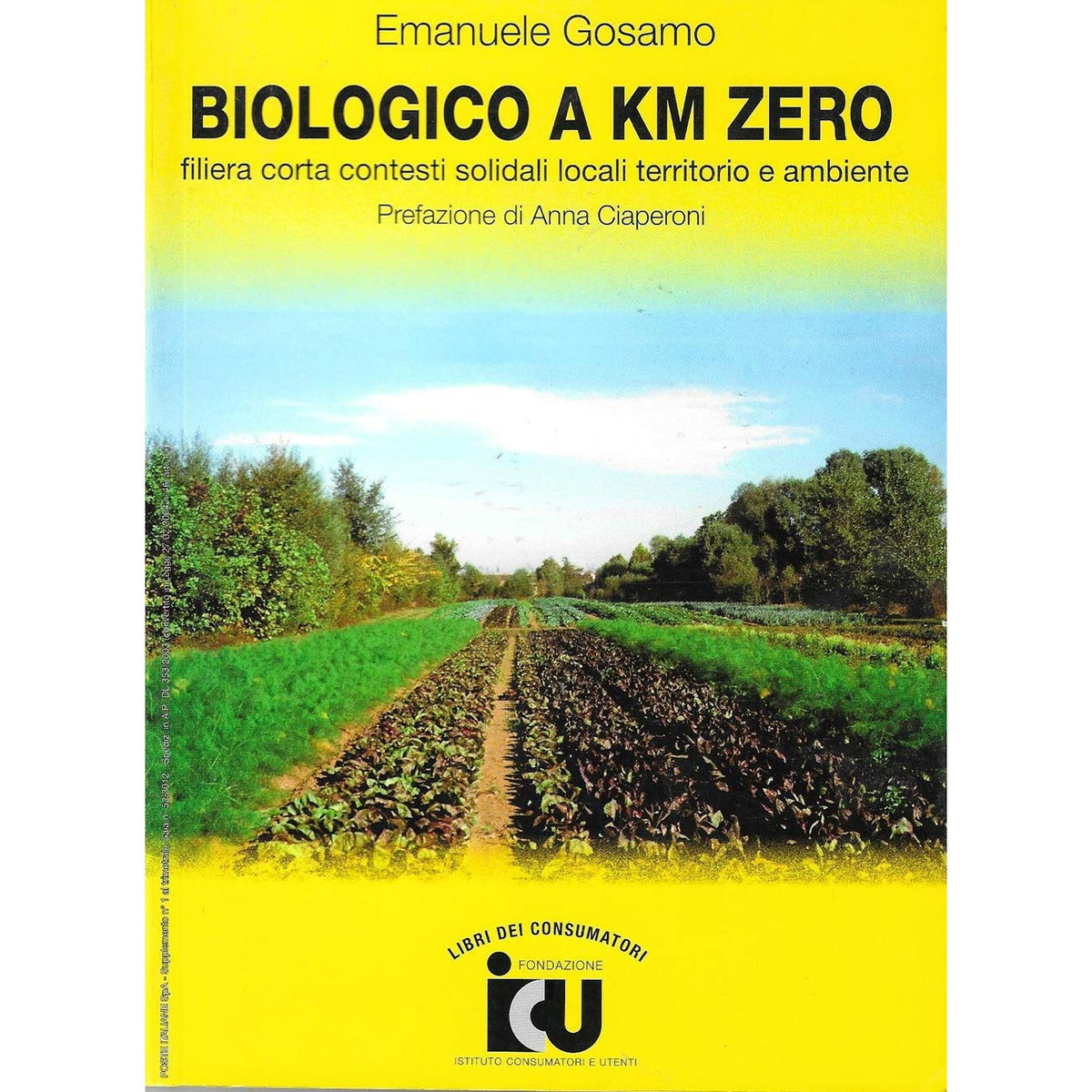 Libro - Biologico a km zero Filiera corta contest - Gosamo, Emanuele