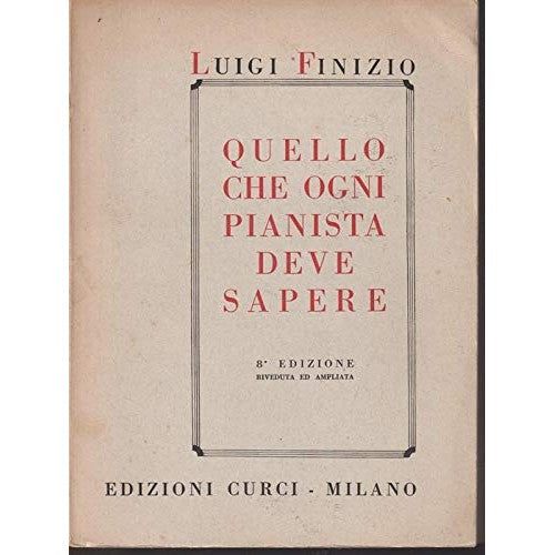Libro - Quello che ogni pianista deve sapere - Luigi, Finizio