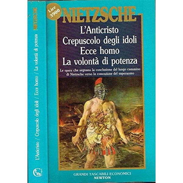 Libro - L'ANTICRISTO, CREPUSCOLO DEGLI IDOL - Nietzsche Friedrich W.