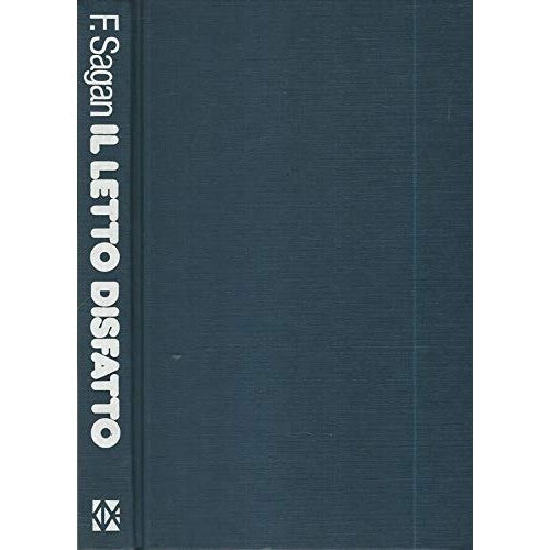 Libro - Il letto disfatto - F Sagan - F. Sagan