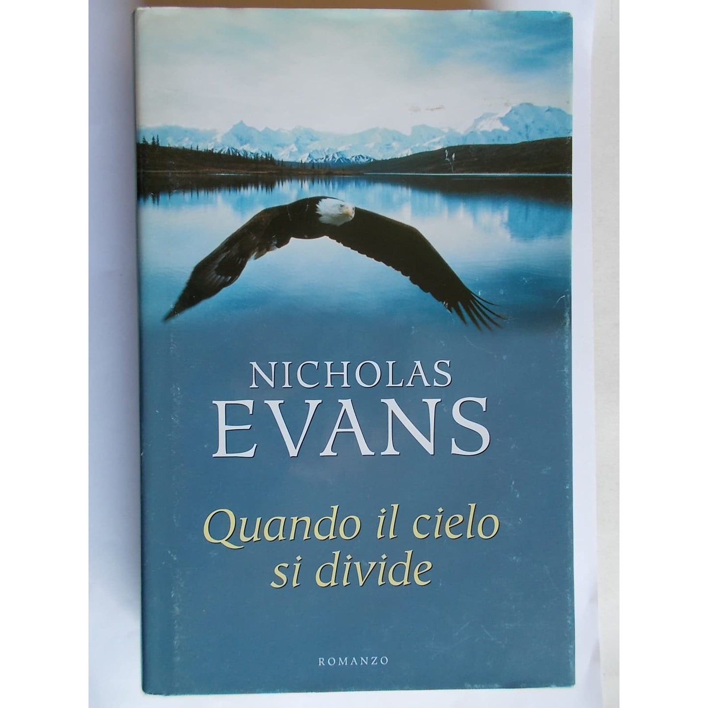 Libro - L- QUANDO IL CIELO SI DIVIDE - NICHOLAS EVANS- MONDOLIBRI --